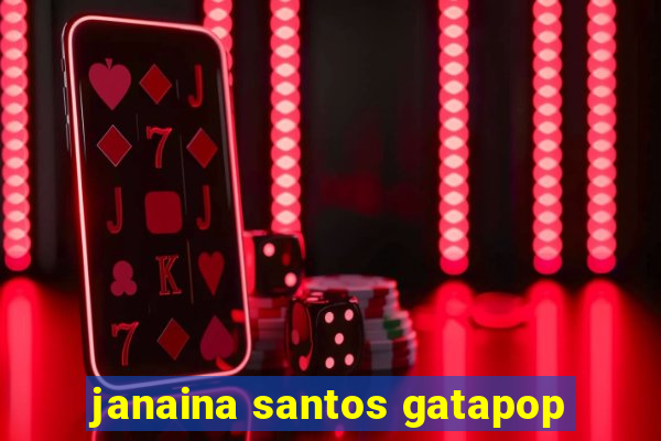 janaina santos gatapop